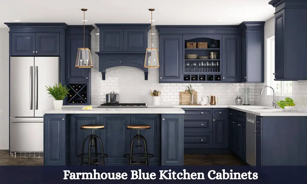 Tips for Creating the Best Farmhouse Blue Kitchen Cabinets