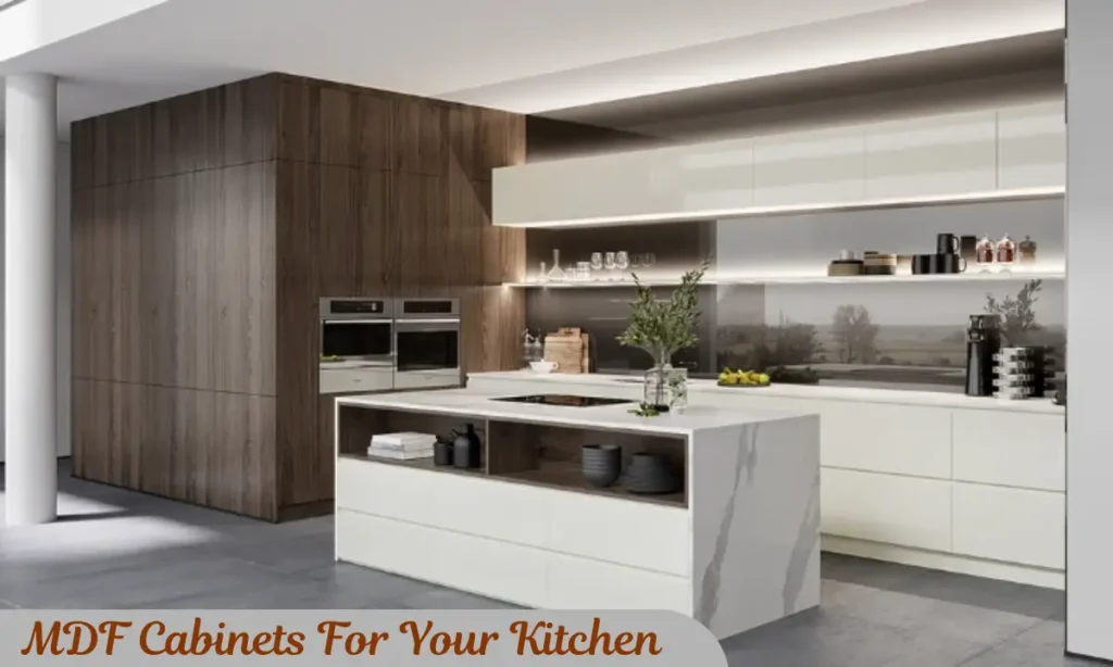 MDF Cabinets For Your Kitchen