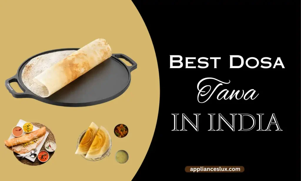 Best Dosa Tawa In India