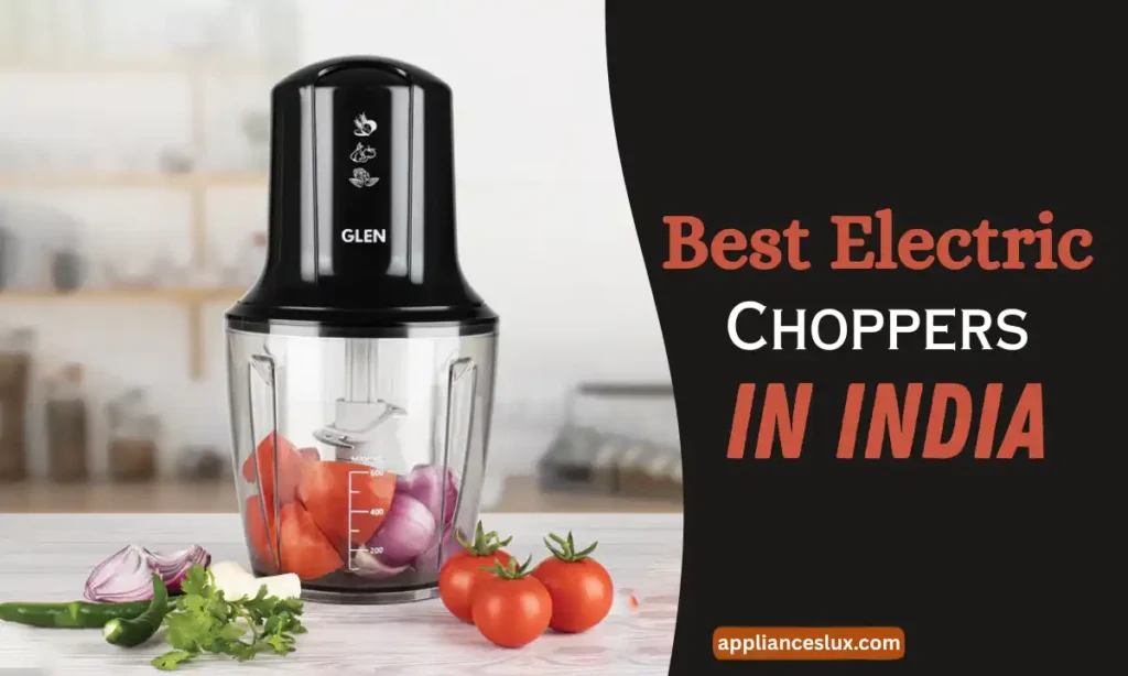 Best Electric Choppers in India