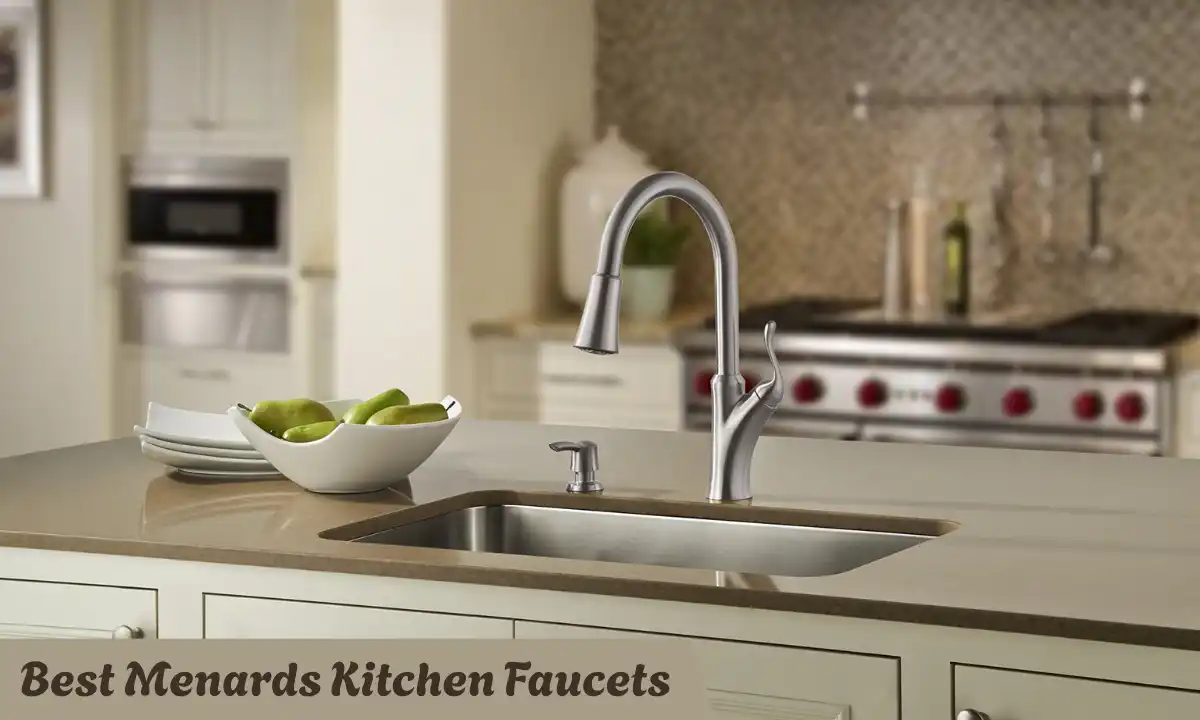 Best Menards Kitchen Faucets