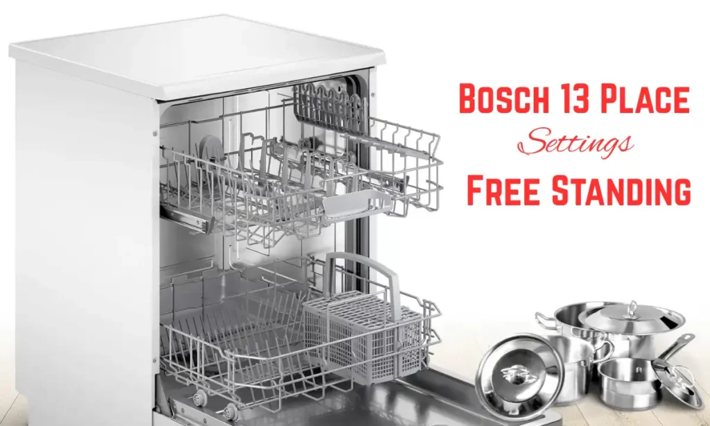 Bosch 13 Place Settings Free Standing