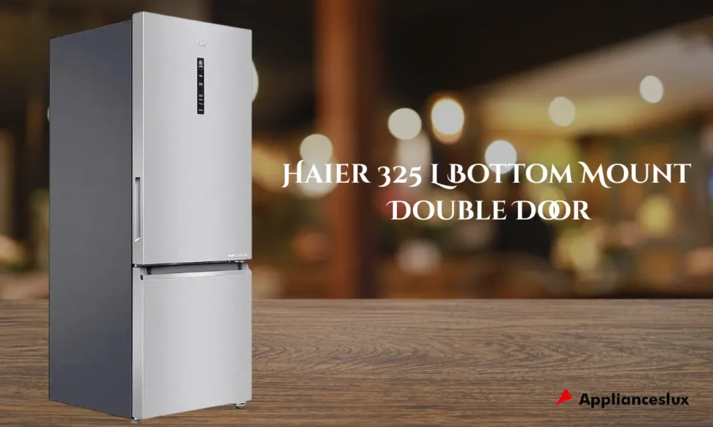 Haier 325 L Bottom Mount Double Door
