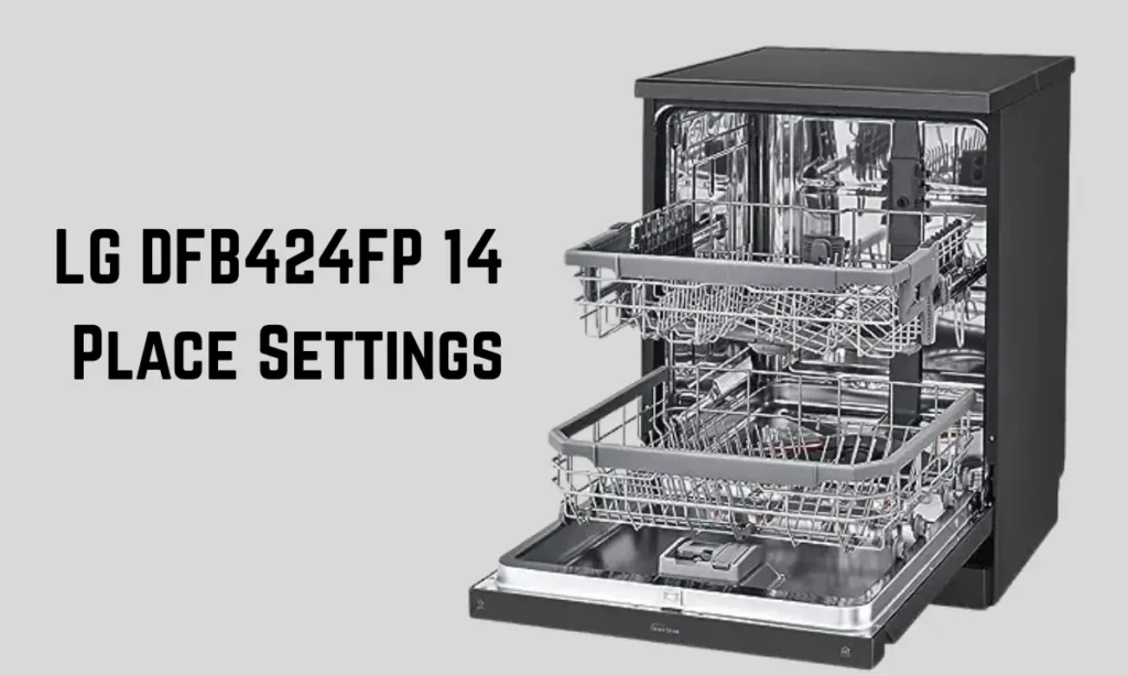 LG DFB424FP 14 Place Settings