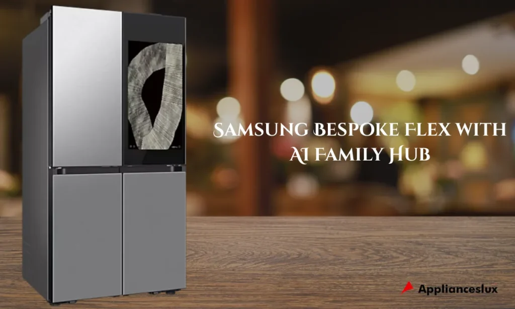 Samsung Bespoke Flex with AI Family Hub