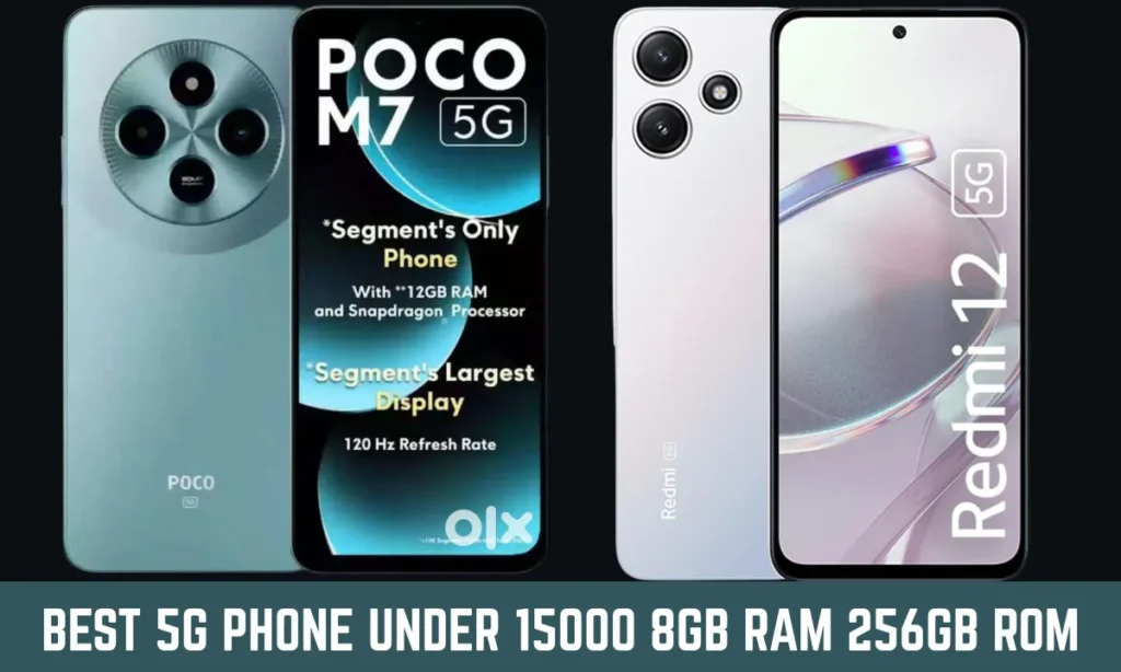 Best 5G Phone Under ₹15,000 with 8GB RAM & 256GB ROM